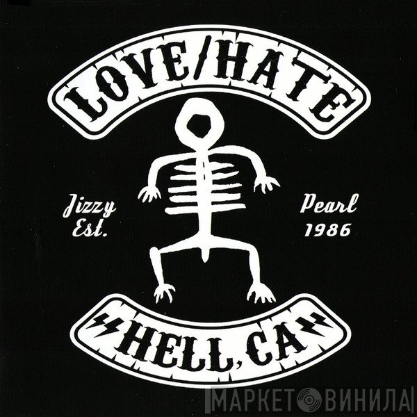 Jizzy Pearl's Love/Hate - Hell, CA