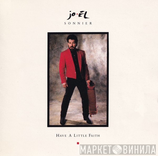 Jo-El Sonnier - Have A Little Faith