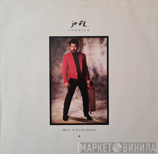 Jo-El Sonnier - Have A Little Faith