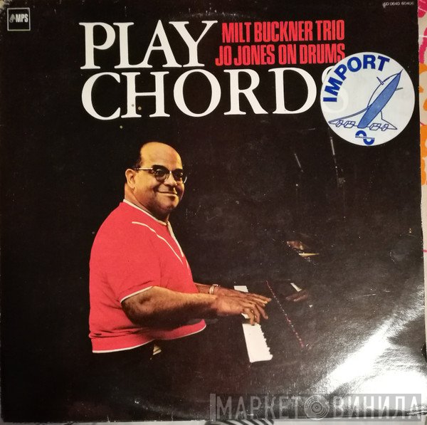 Jo Jones, The Milt Buckner Trio - Play Chords