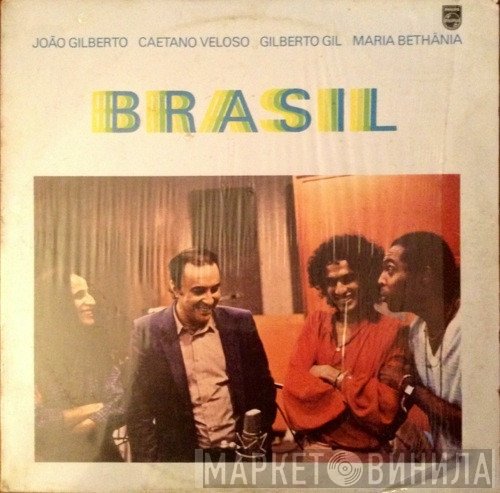 João Gilberto / Caetano Veloso / Gilberto Gil / Maria Bethânia  - Brasil