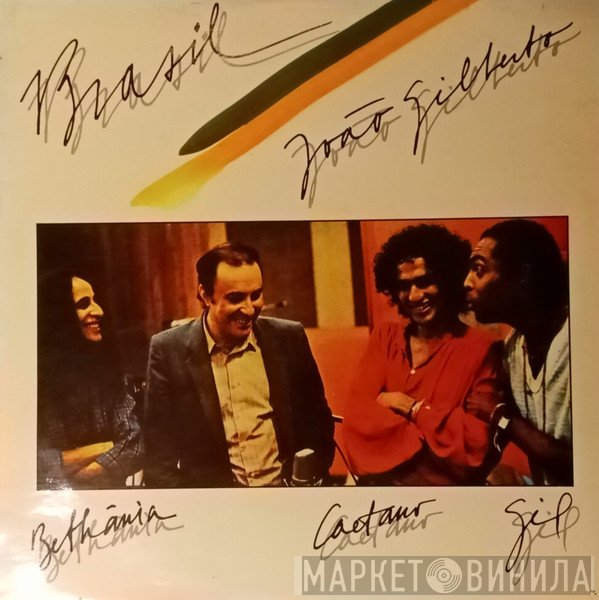 João Gilberto, Maria Bethânia, Caetano Veloso, Gilberto Gil  - Brasil