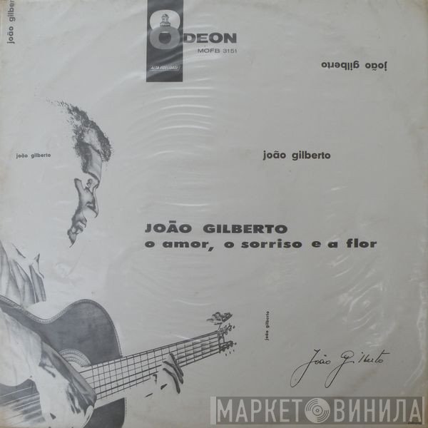 João Gilberto  - O Amor, O Sorriso E A Flor