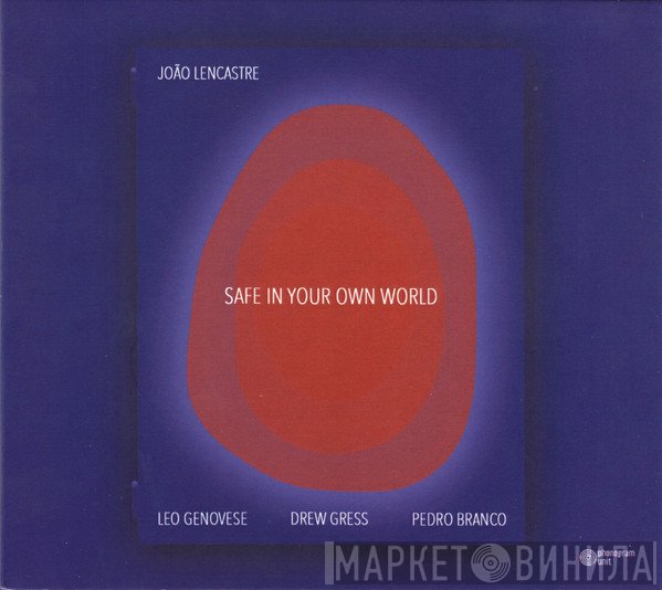 João Lencastre - Safe In Your Own World