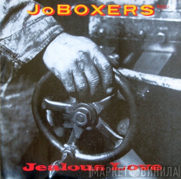 JoBoxers - Jealous Love / She's Got Sex