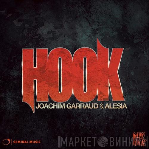 Joachim Garraud & Alesia  - Hook