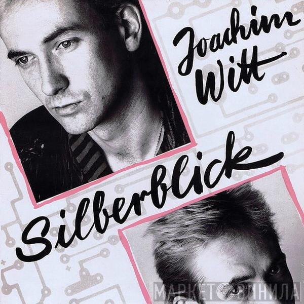 Joachim Witt  - Silberblick