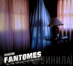 Joakim - Fantomes