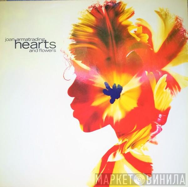 Joan Armatrading  - Hearts And Flowers