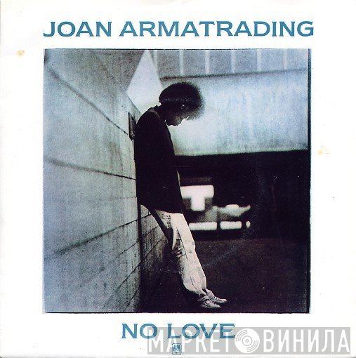 Joan Armatrading - No Love