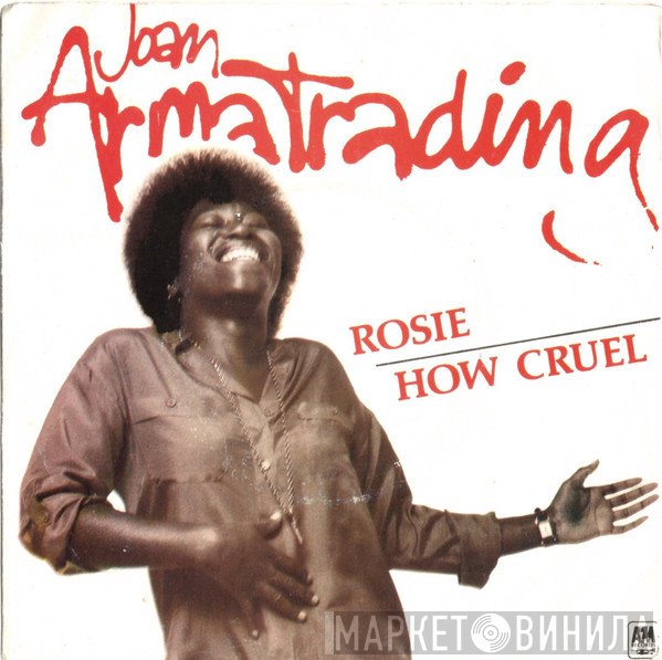 Joan Armatrading - Rosie / How Cruel