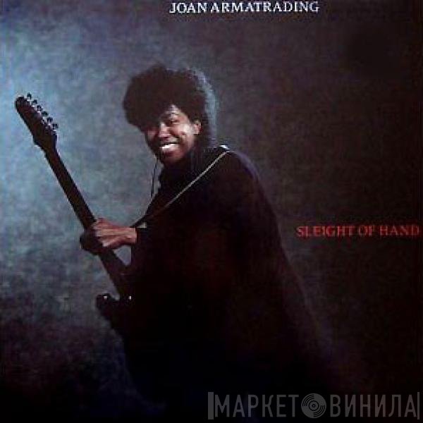 Joan Armatrading  - Sleight Of Hand