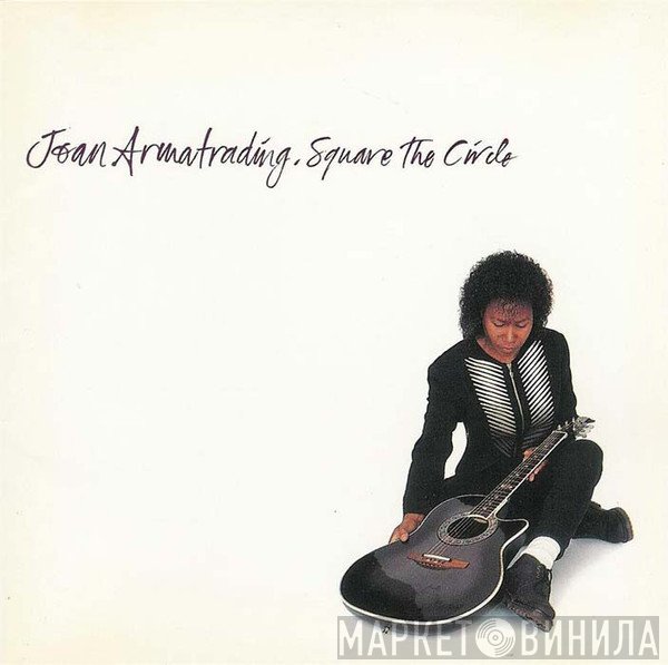 Joan Armatrading - Square The Circle