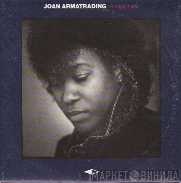 Joan Armatrading  - Stronger Love
