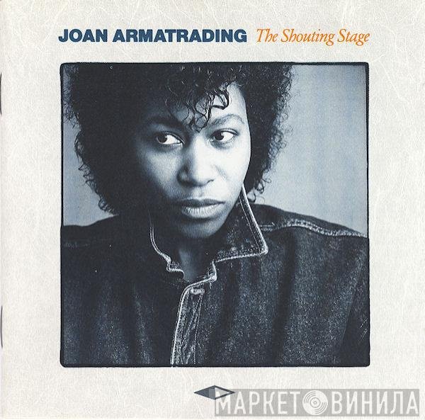 Joan Armatrading  - The Shouting Stage