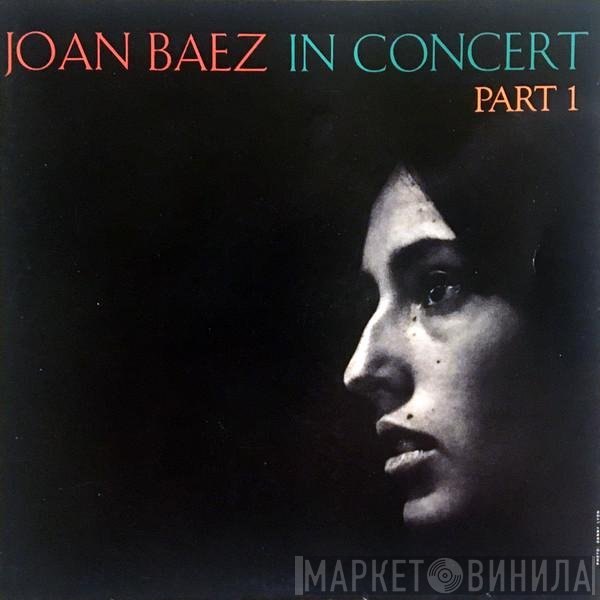Joan Baez  - In Concert / Part 1