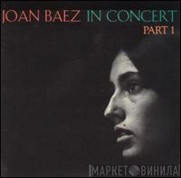 Joan Baez  - In Concert / Part 1