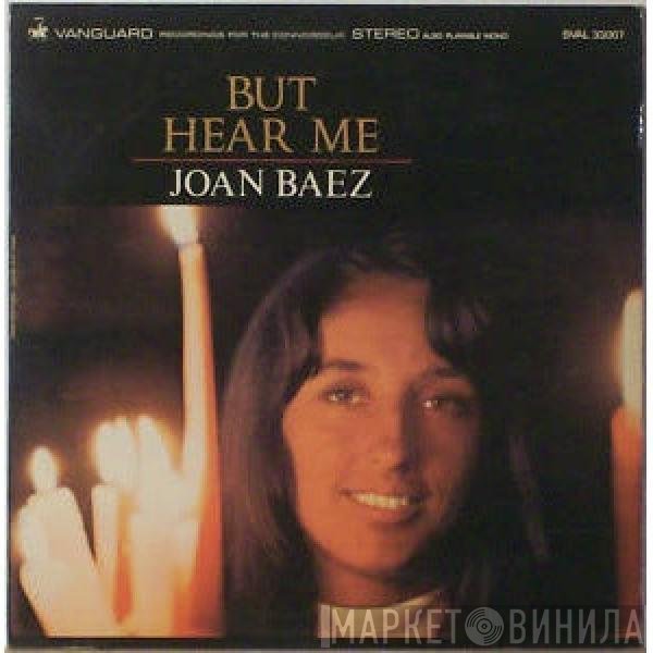 Joan Baez - But Hear Me