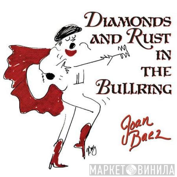 Joan Baez  - Diamonds And Rust In The Bullring