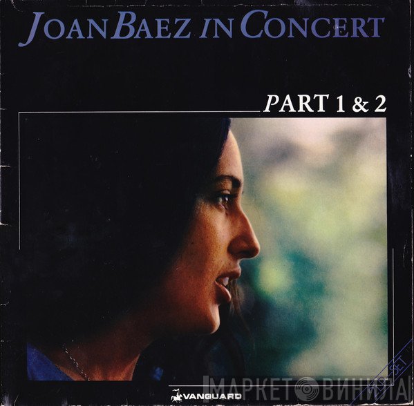 Joan Baez  - In Concert (Part 1 & 2)