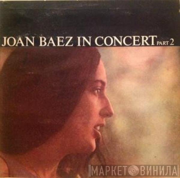 Joan Baez  - In Concert Part 2