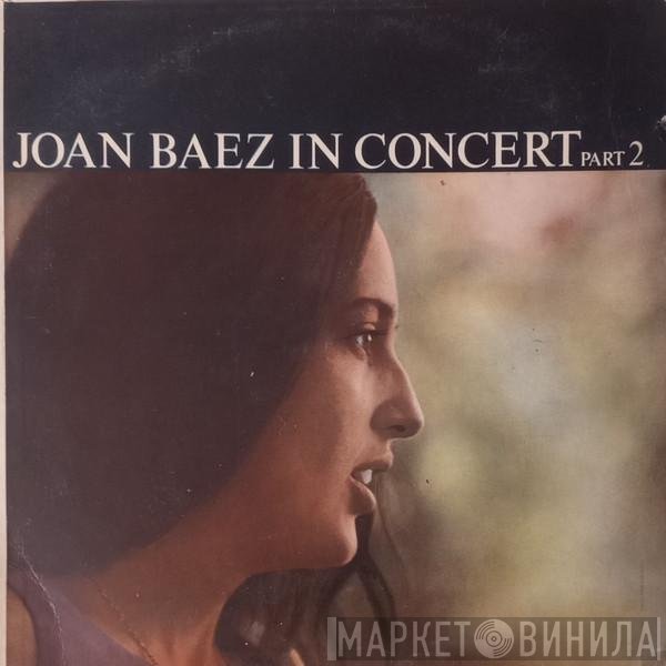 Joan Baez  - In Concert Part 2