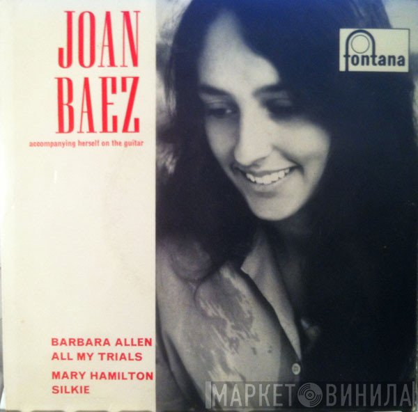 Joan Baez - Joan Baez Accompanying Herself On The Guitar