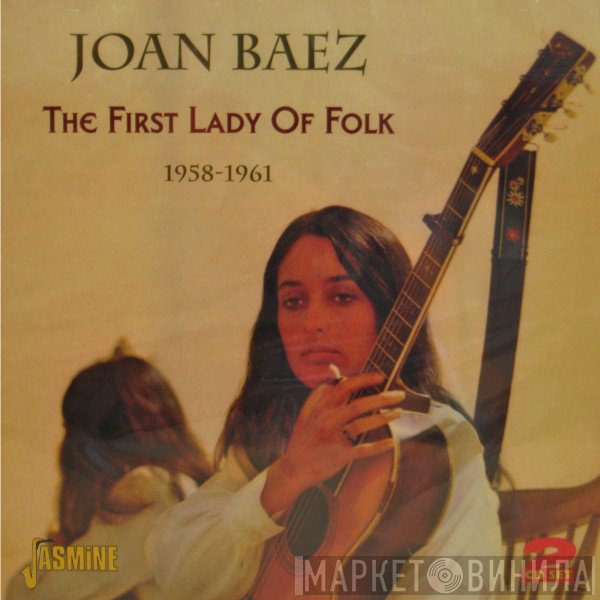 Joan Baez  - The First Lady Of Folk - 1958-1961