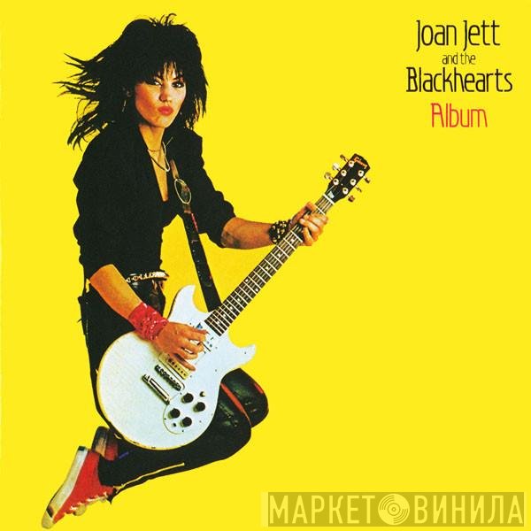 Joan Jett & The Blackhearts  - Album