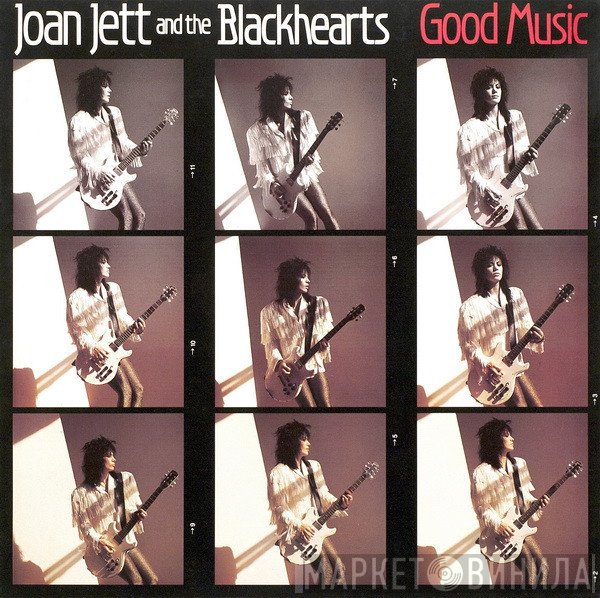Joan Jett & The Blackhearts  - Good Music