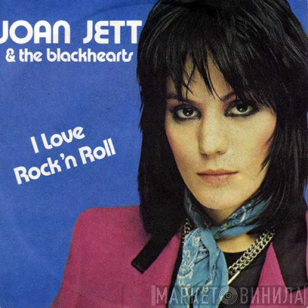 Joan Jett & The Blackhearts - I Love Rock 'N Roll