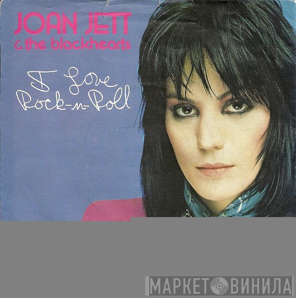 Joan Jett & The Blackhearts - I Love Rock-N-Roll