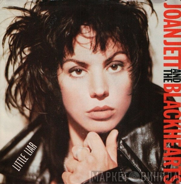 Joan Jett & The Blackhearts  - Little Liar