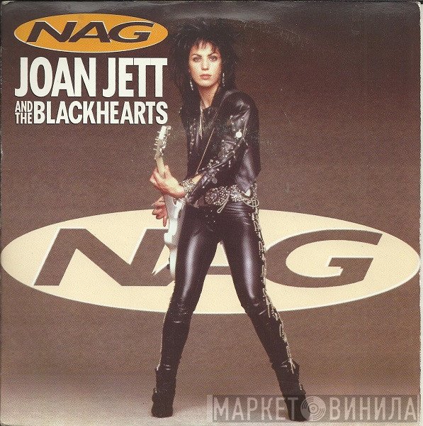 Joan Jett & The Blackhearts  - Nag