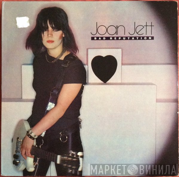 Joan Jett  - Bad Reputation