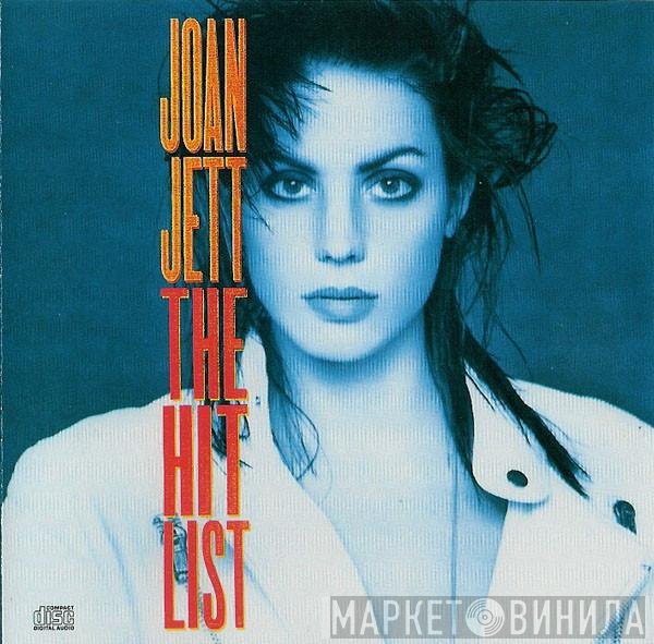 Joan Jett  - The Hit List