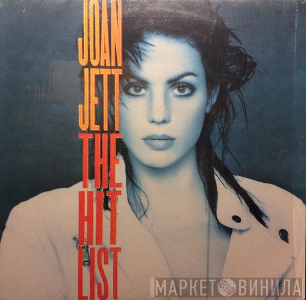 Joan Jett  - The Hit List