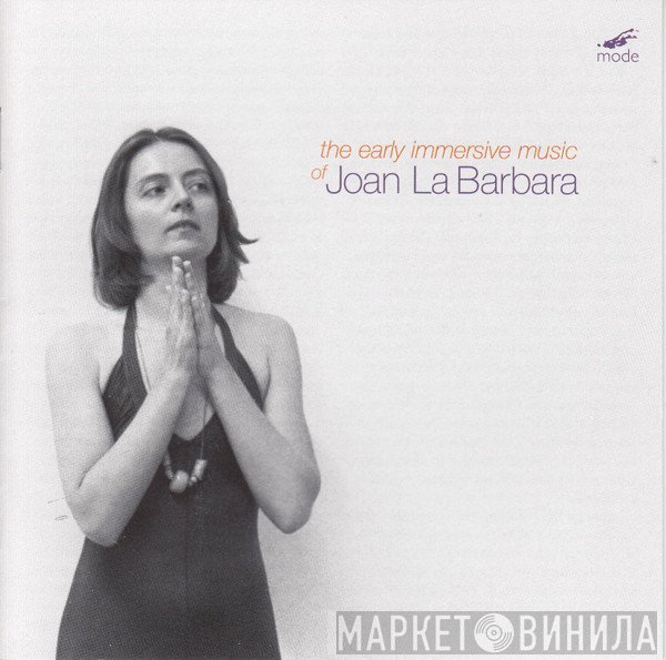 Joan La Barbara - The Early Immersive Music Of Joan La Barbara