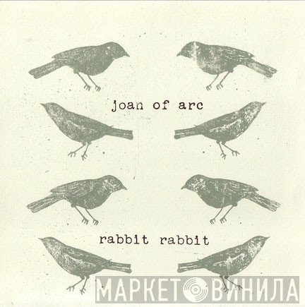 Joan Of Arc / Rabbit Rabbit  - Joan Of Arc / Rabbit Rabbit