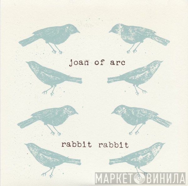 Joan Of Arc & Rabbit Rabbit  - Joan Of Arc / Rabbit Rabbit Split