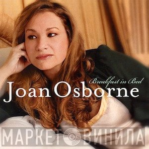 Joan Osborne  - Breakfast In Bed