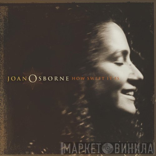 Joan Osborne - How Sweet It Is