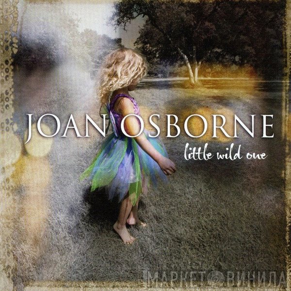 Joan Osborne  - Little Wild One