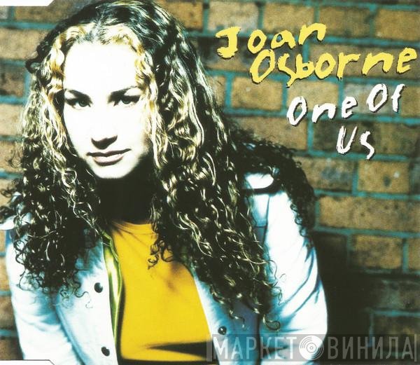 Joan Osborne - One Of Us