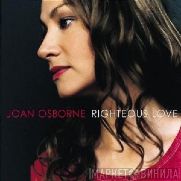 Joan Osborne  - Righteous Love