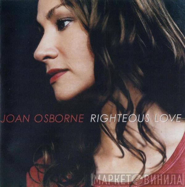 Joan Osborne  - Righteous Love