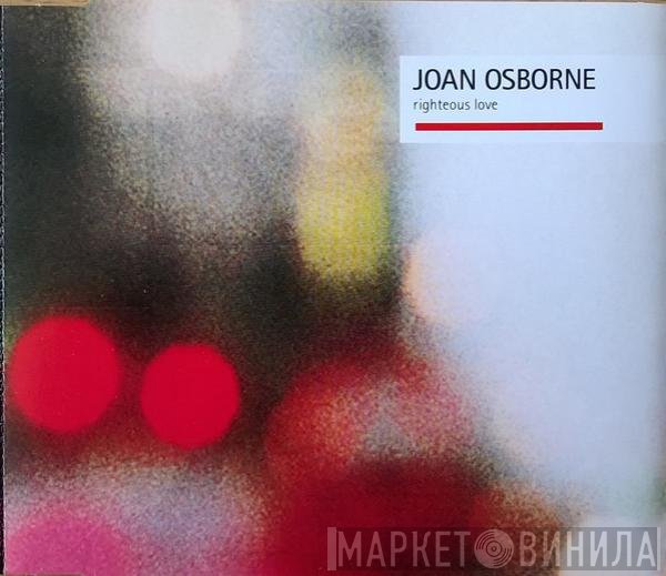 Joan Osborne  - Righteous Love