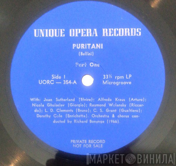 Joan Sutherland, Alfredo Kraus, Nicola Ghiuselev, Raymond Wolansky, L.D.Clements, C.S.Grant, Dorothy Cole, Richard Bonynge, Vincenzo Bellini  - I Puritani