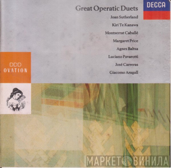 Joan Sutherland, Kiri Te Kanawa, Montserrat Caballé, Margaret Price, Agnes Baltsa, Luciano Pavarotti, José Carreras, Giacomo Aragall  - Great Operatic Duets
