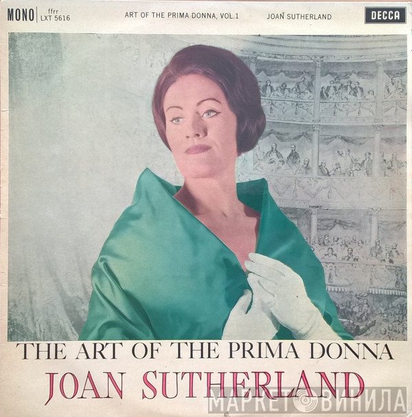 Joan Sutherland, Orchestra Of The Royal Opera House, Covent Garden, Chorus Of The Royal Opera House, Covent Garden, Francesco Molinari-Pradelli - The Art Of The Prima Donna. Vol. 1